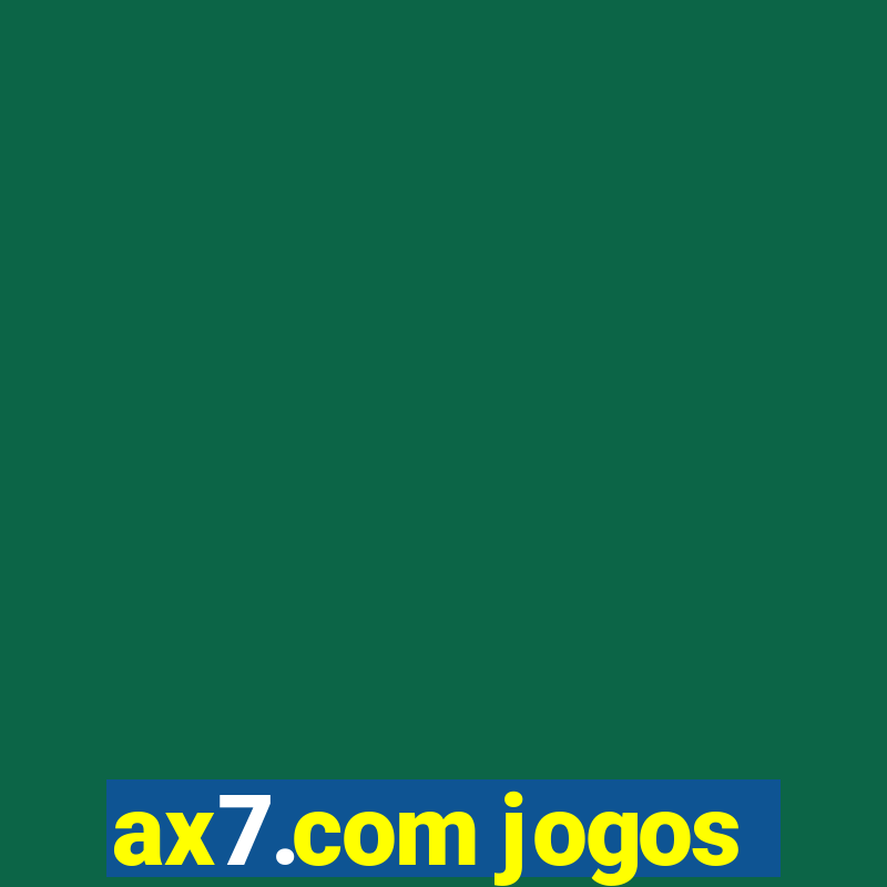 ax7.com jogos