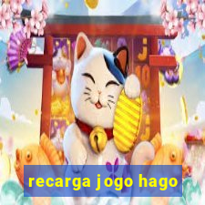 recarga jogo hago