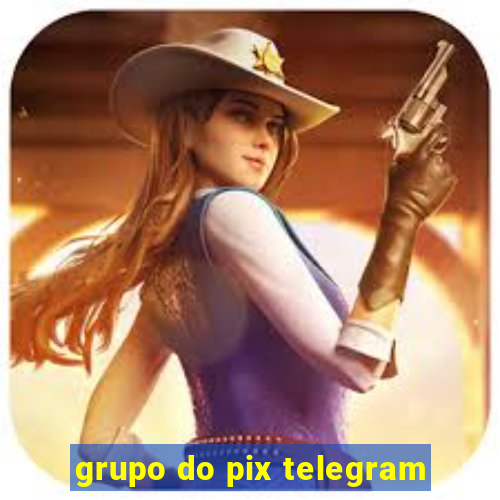 grupo do pix telegram