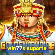 win77s suporte