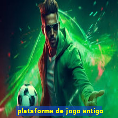 plataforma de jogo antigo