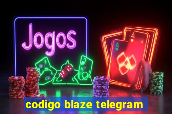 codigo blaze telegram