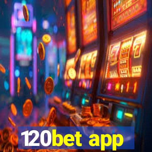 120bet app