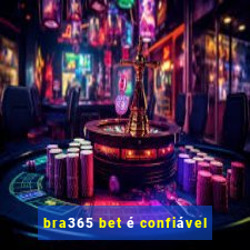 bra365 bet é confiável