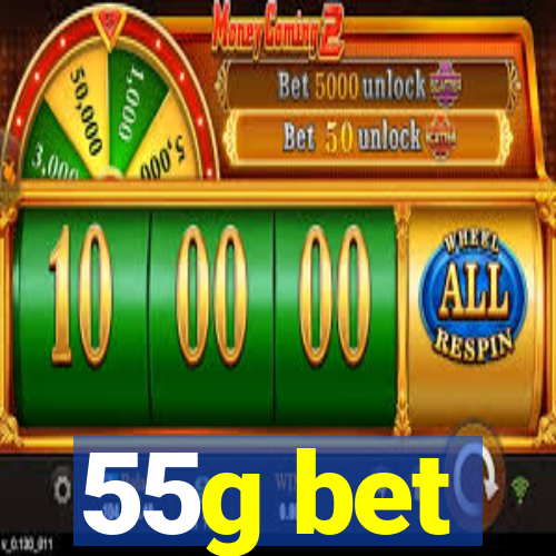 55g bet