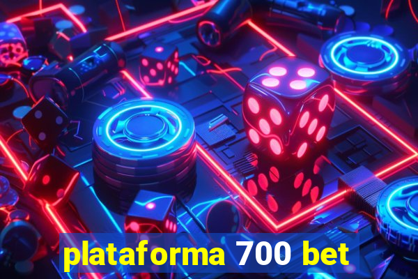 plataforma 700 bet