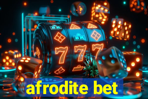 afrodite bet