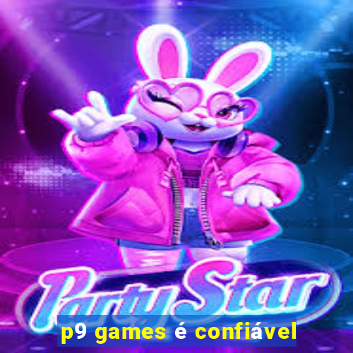 p9 games é confiável