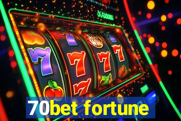 70bet fortune