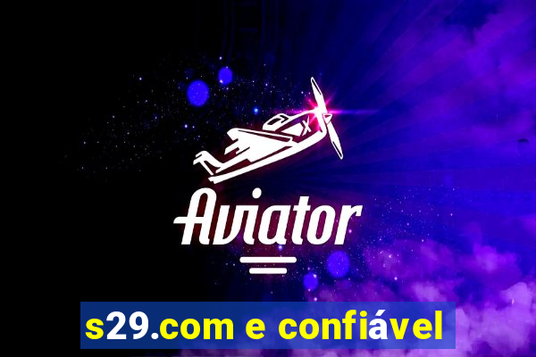 s29.com e confiável