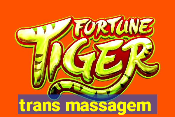 trans massagem