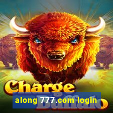 along 777.com login