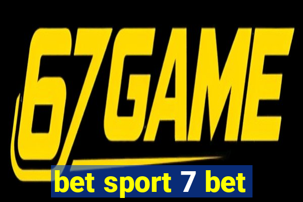 bet sport 7 bet