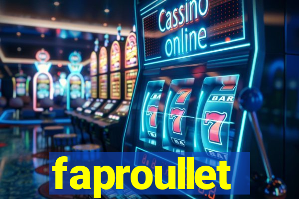 faproullet