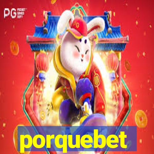 porquebet