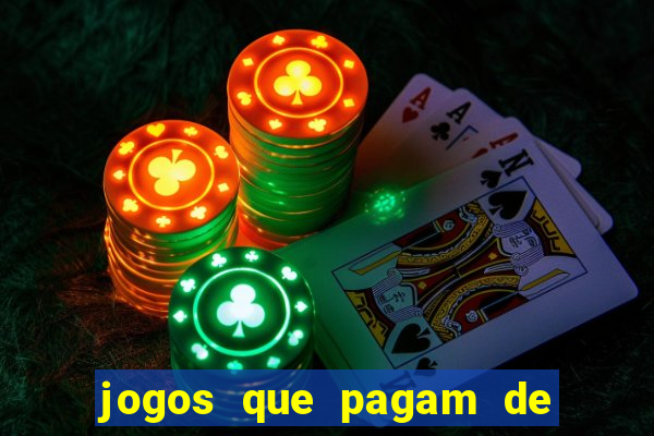 jogos que pagam de verdade sem depositar nada