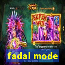 fadal mode