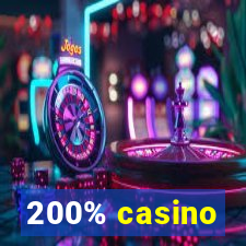 200% casino