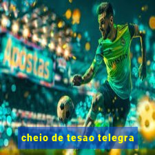 cheio de tesao telegra