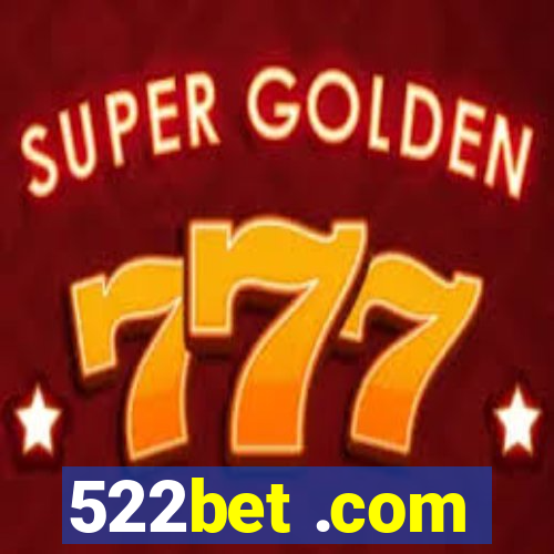 522bet .com