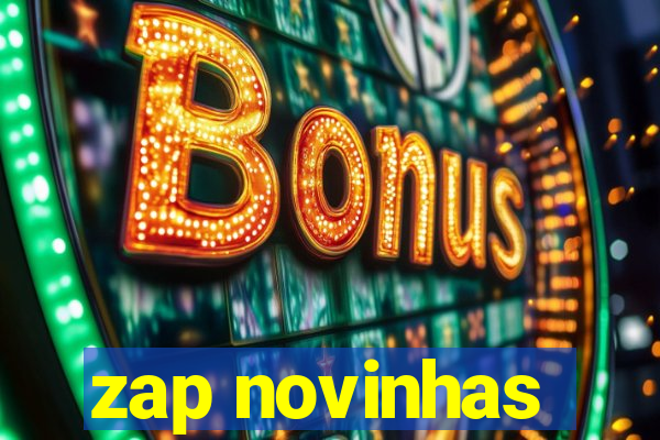 zap novinhas