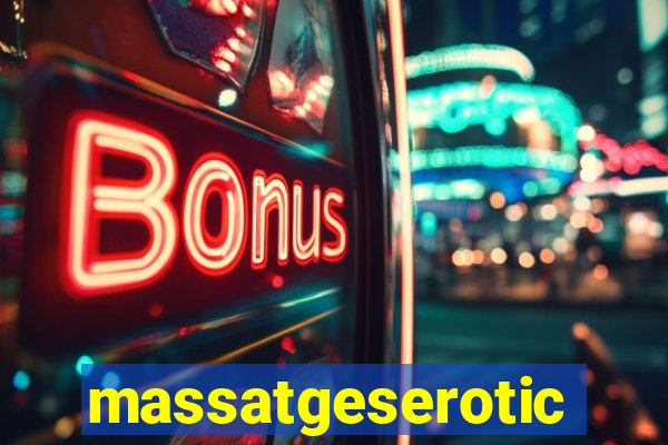 massatgeserotics's