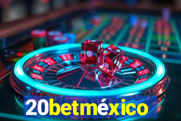 20betméxico