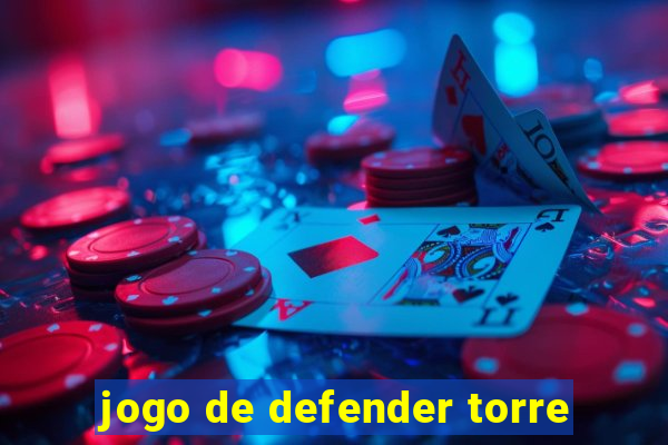 jogo de defender torre