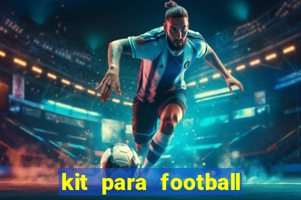 kit para football league 2024