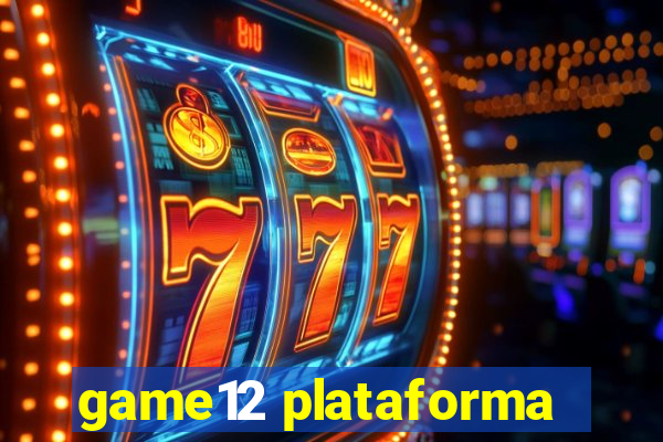 game12 plataforma