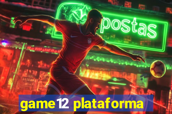 game12 plataforma