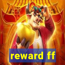 reward ff