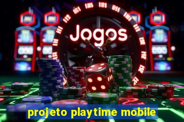 projeto playtime mobile