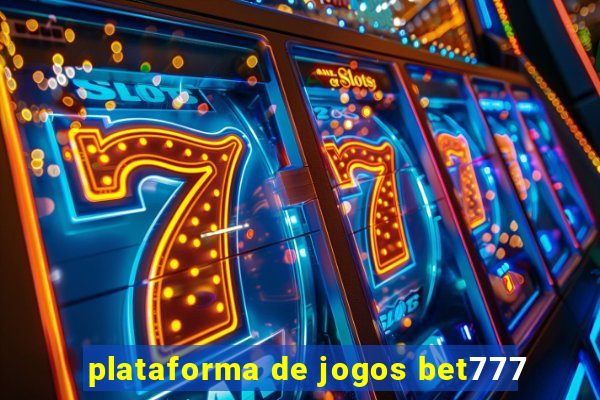 plataforma de jogos bet777