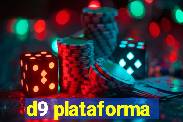 d9 plataforma