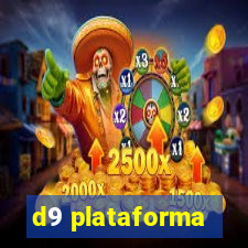 d9 plataforma