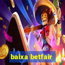 baixa betfair