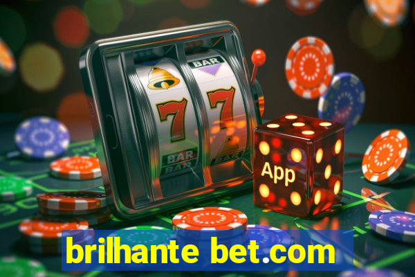 brilhante bet.com