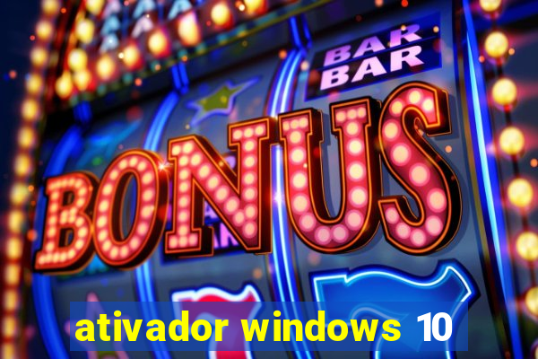 ativador windows 10