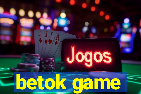 betok game