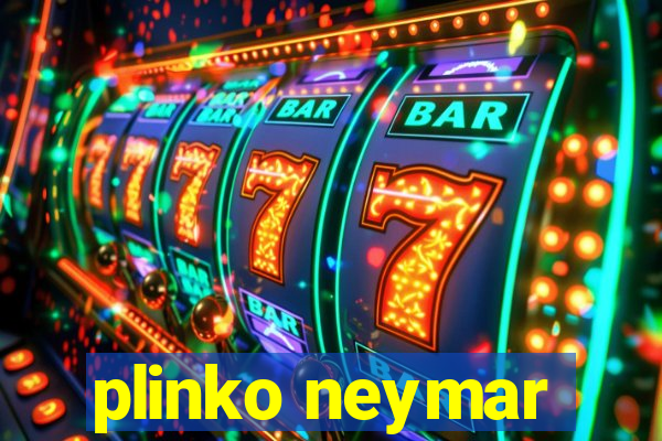 plinko neymar