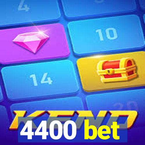 4400 bet