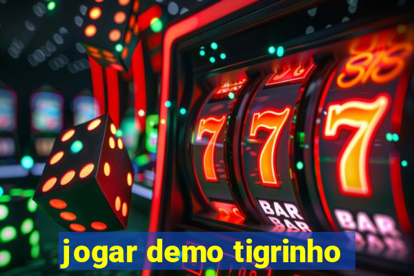 jogar demo tigrinho