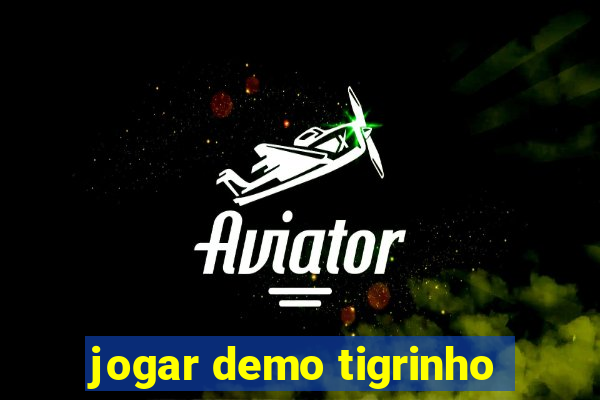 jogar demo tigrinho