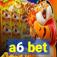 a6 bet