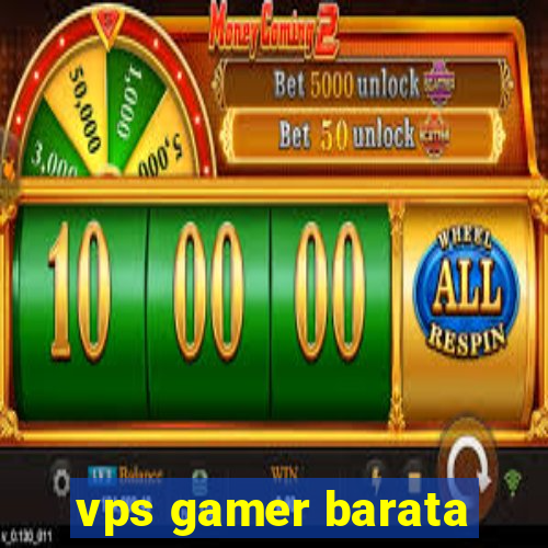 vps gamer barata