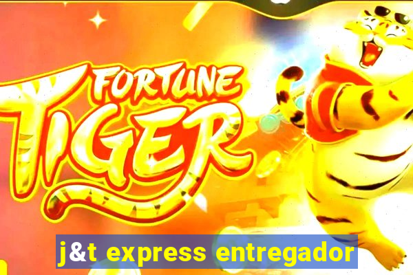 j&t express entregador