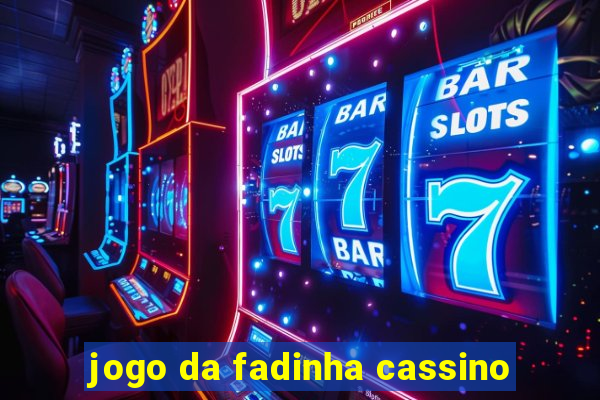 jogo da fadinha cassino