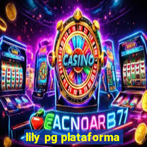 lily pg plataforma