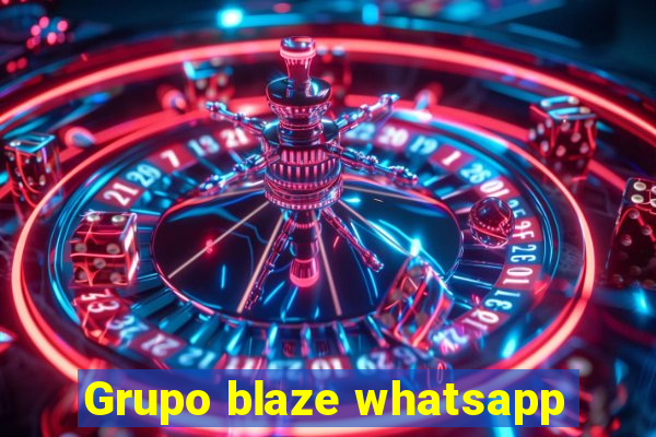 Grupo blaze whatsapp